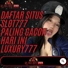 LUXURY777 Slot Online Gacor Dengan Pola Scatter Cepat Keluar